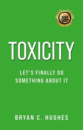 Imagen de portada para Toxicity: Let's Finally Do Something About It!