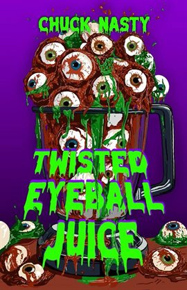 Imagen de portada para Twisted Eyeball Juice