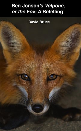 Cover image for Ben Jonson's Volpone, or the Fox: A Retelling