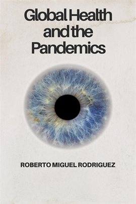 Cover image for Global Health and the Pandemics