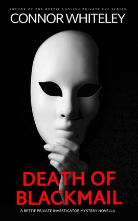 Cover image for Death of Blackmail: A Bettie Private Investigator Mystery Novella