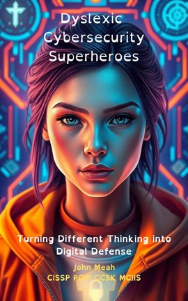 Imagen de portada para Dyslexic Cybersecurity Superheroes