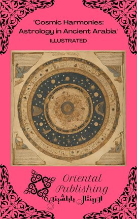Imagen de portada para Cosmic Harmonies: Astrology in Ancient Arabia