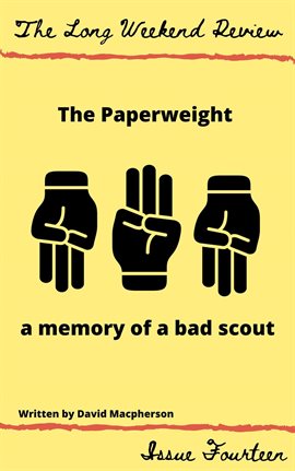 The Paperweight: A Memory of a Bad Scout