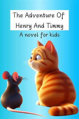Imagen de portada para The Adventure of Henry and Timmy