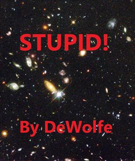 Cover image for Stupid!