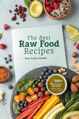 Imagen de portada para Best Raw Food Recipes: How to Eat Healthy
