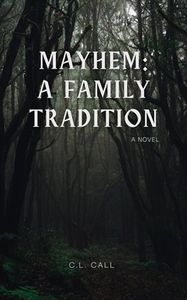 Imagen de portada para Mayhem: A Family Tradition