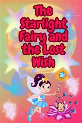 Imagen de portada para The Starlight Fairy and the Lost Wish