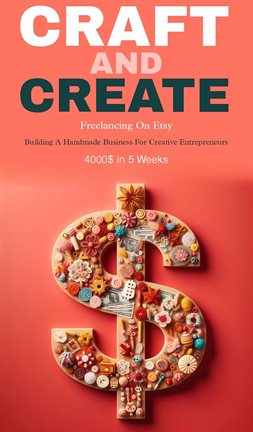 Imagen de portada para Craft and Create: Freelancing on Etsy