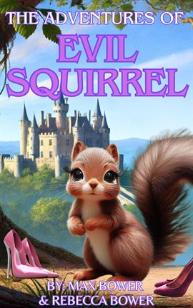 Imagen de portada para The Adventures of Evil Squirrel