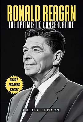 Cover image for Ronald Reagan: The Optimistic Conservative