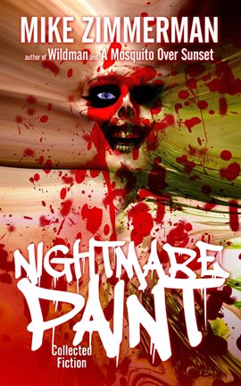 Imagen de portada para Nightmare Paint: Collected Fiction Vol. 1