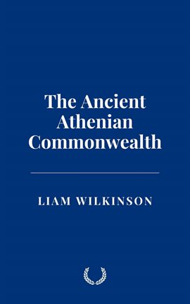 Imagen de portada para The Ancient Athenian Commonwealth
