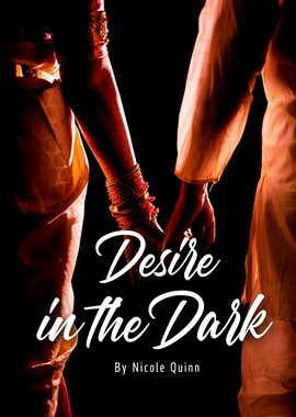 Desire in the Dark