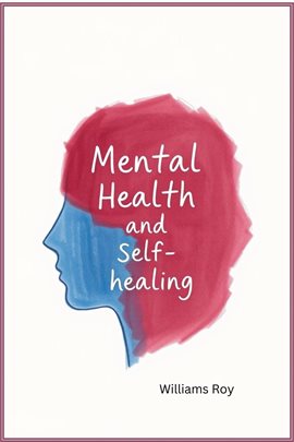 Imagen de portada para Mental Health and Self-Healing