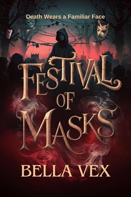 Imagen de portada para Festival of Masks: Death Wears a Familiar Face