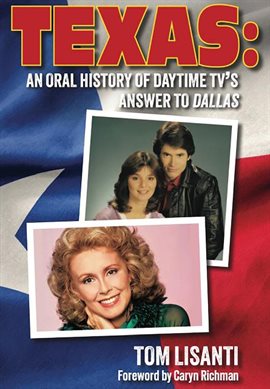 Imagen de portada para Texas: An Oral History of Daytime TV's Answer to Dallas