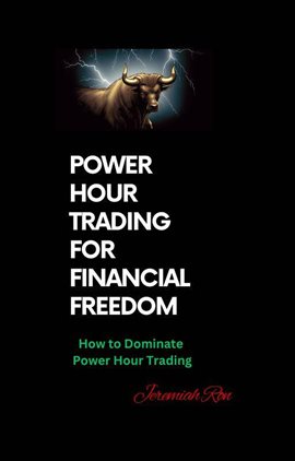 Imagen de portada para Power Hour Trading for Financial Freedom