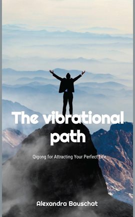 Cover image for The Vibrational Path