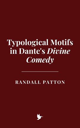 Imagen de portada para Typological Motifs in Dante's Divine Comedy