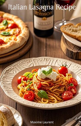 Italian Lasagna Recipe