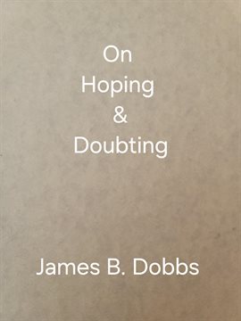 Cover image for On Hoping & Doubting