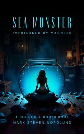 Imagen de portada para Sea Monster, Imprisoned by Madness