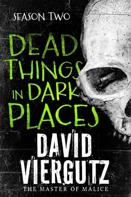 Cover image for Dead Things in Dark Places Season 2