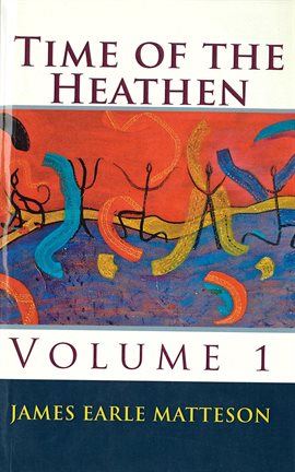 Imagen de portada para Time of the Heathen, Volume 1