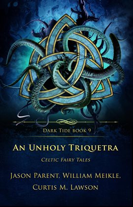 Imagen de portada para An Unholy Triquetra: Celtic Fairy Tales