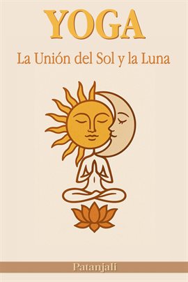 Yoga: La Unión Del Sol Y La Luna