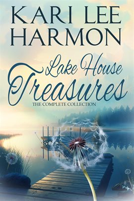 Cover image for Lake House Treasures: The Complete Collection
