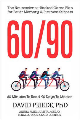 Cover image for 60/90: The Neuroscience-Backed Game Plan for Better Memory and Business Success Cover image for 60/90: The Neuroscience-Backed Game Plan for Better Memory and Business Success