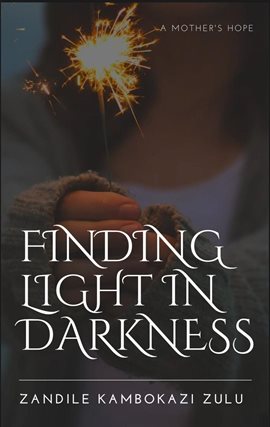 Imagen de portada para Finding Light in Darkness