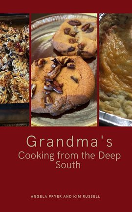 Imagen de portada para Grandma's Cooking From the Deep South