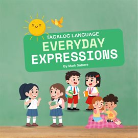 Imagen de portada para Tagalog Language: Everyday Expressions