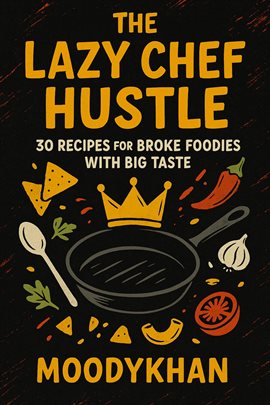 Cover image for The Lazy Chef Hustle