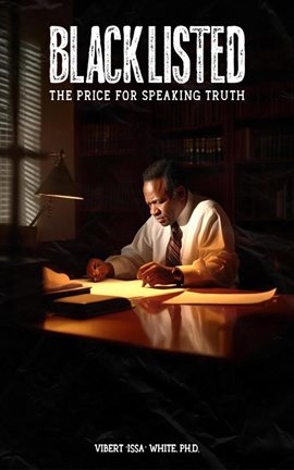 Cover image for Blacklisted: Paying the Price for Speaking Truth