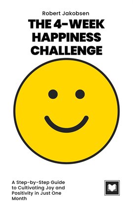Cover image for The 4-week Happiness Challenge