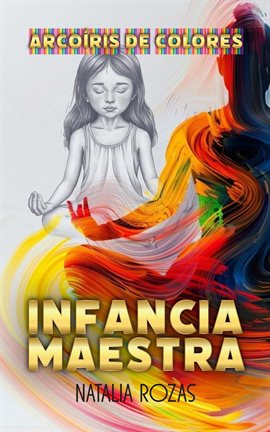 Cover image for Infancia Maestra. Arcoiris De Colores