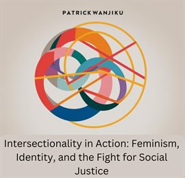 Imagen de portada para Intersectionality in Action: Feminism, Identity, and the Fight for Social Justice