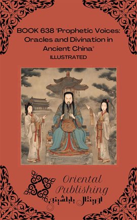 Imagen de portada para Prophetic Voices: Oracles and Divination in Ancient China