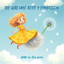 Imagen de portada para The Girl Who Rode a Dandelion