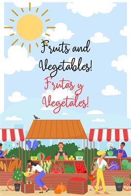 Cover image for Fruits and Vegetables – Frutas Y Vegetales