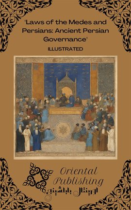 Imagen de portada para Laws of the Medes and Persians: Ancient Persian Governance