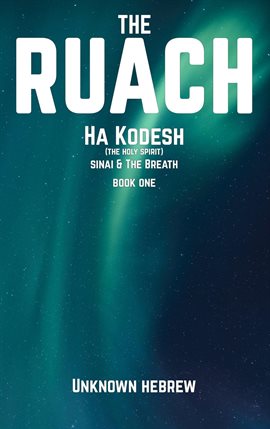 Imagen de portada para The Ruach Ha' Kodesh Sinai & the Breath