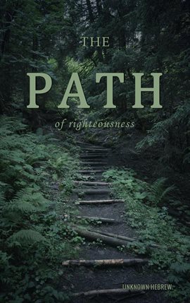 Cover image for The Path: Of Righteousness
