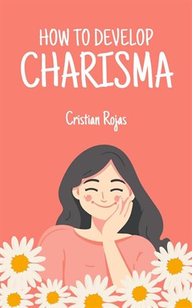 Imagen de portada para How to Develop Charisma