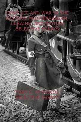 Cover image for Conflict and War in the Eastern Mediterranean, Ukraine, and Beyond